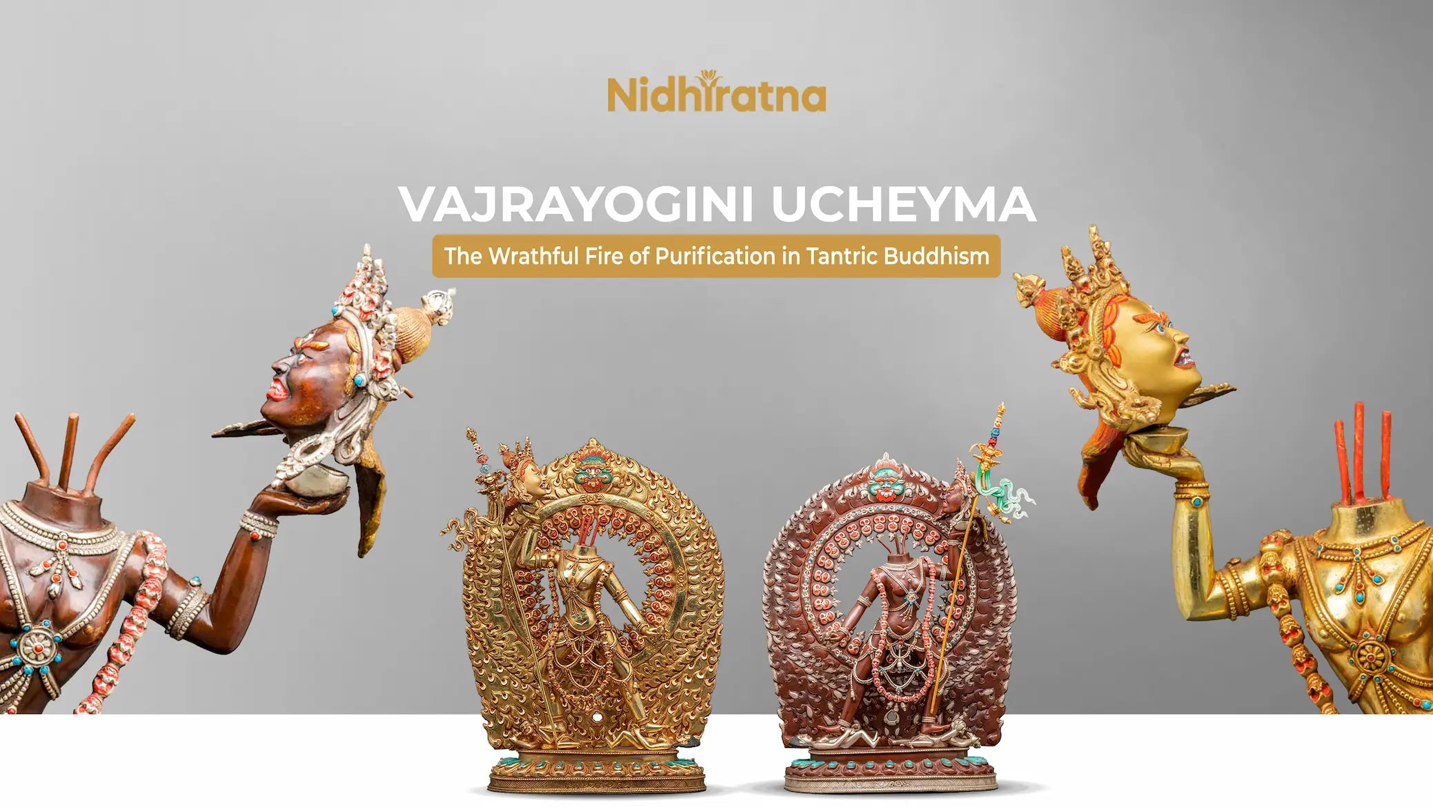 Handcrafted Vajrayogini Ucheyma statues holding symbolic severed heads, representing purification in Tantric Buddhism, beautifully presented by Nidhiratna.