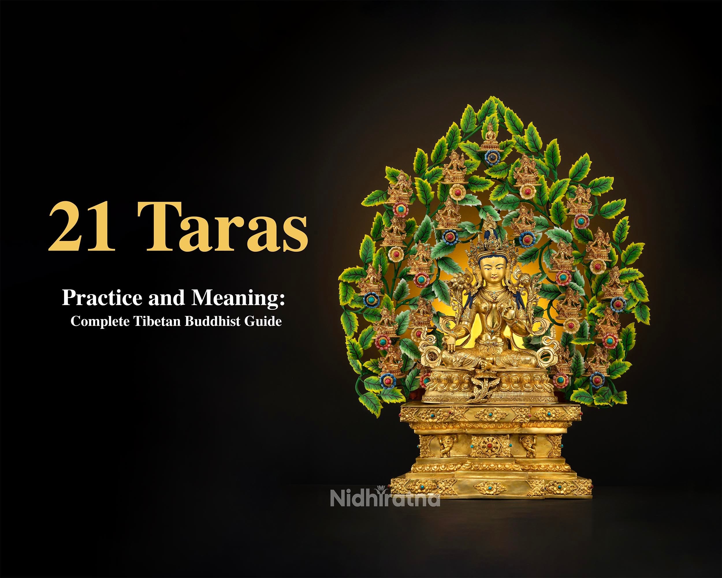 21 Taras Practice and Meaning: Complete Tibetan Buddhist Guide