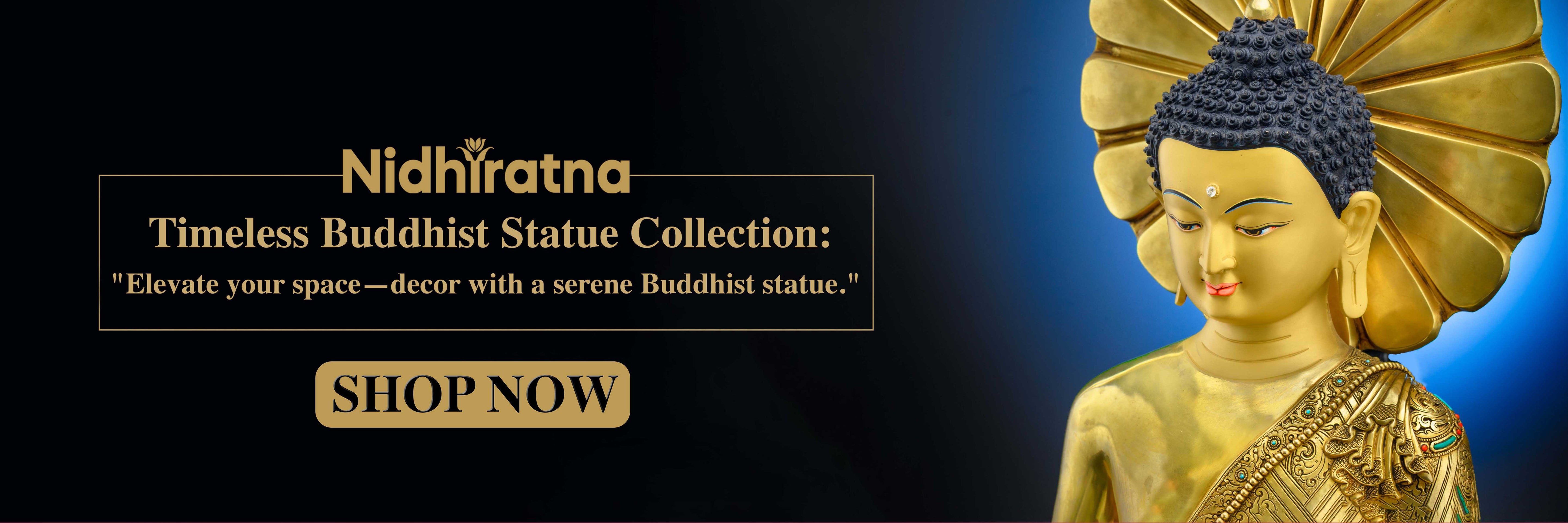 Nidhiratna's Timeless Buddhist Statue Collection — bring serenity and spiritual elegance into your space with authentic, handcrafted Buddhist statues from Nepal.